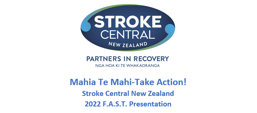 Mahia Te Mahi – Take Action!: F.A.S.T. Presentation 2022